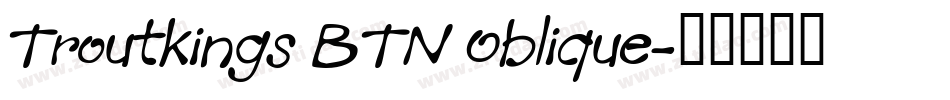 Troutkings BTN Oblique字体转换